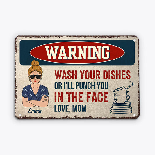 1989EUS1 personalized wash your dishes or ill punch you in your face metal sign