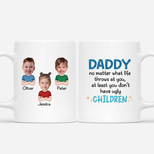 2039MUS1 personalized dad at least you dont have ugly children mug_3