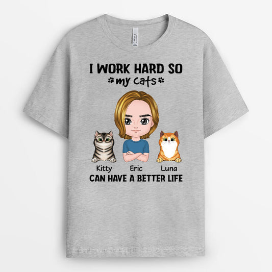 2054AUS2 personalized i work hard so my cat cats can have a better life t shirt