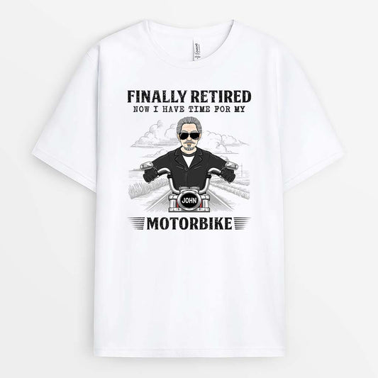 2055AUS1 personalized finally retired now i have time for my motorbike t shirt