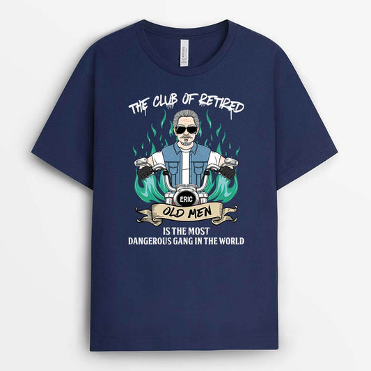 2058AUS2 personalized the club of retired old men is the most dangerous gang in the world t shirt
