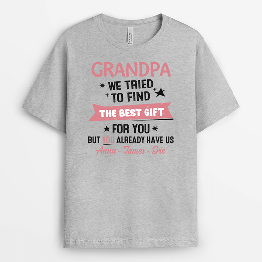 2085AUS2 personalized i tried to find the best gift for you dad but you already have me t_shirt