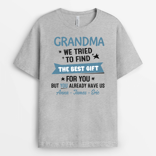 2085AUS2 personalized i tried to find the best gift for you mom but you already have me t_shirt