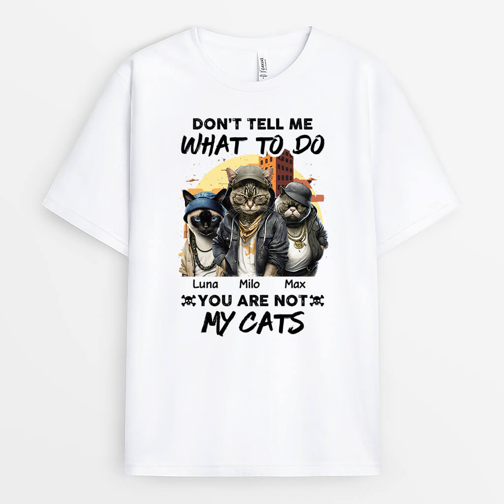 2136AUS1 personalized dont tell me what to do youre not my cats t shirt