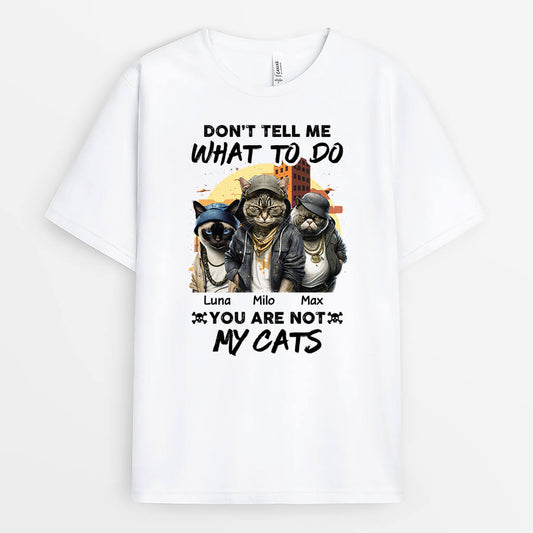 2136AUS1 personalized dont tell me what to do youre not my cats t shirt