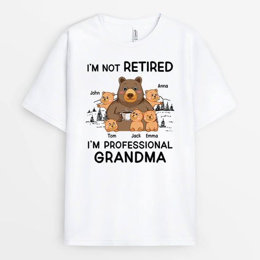 2177AUS1 personalized im not retired im professional grandma t shirt
