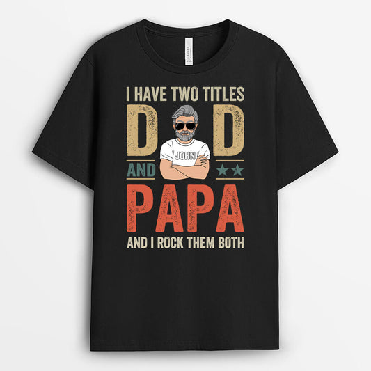 2219AUS1 personalized i have two title and i rock them both dad t shirt