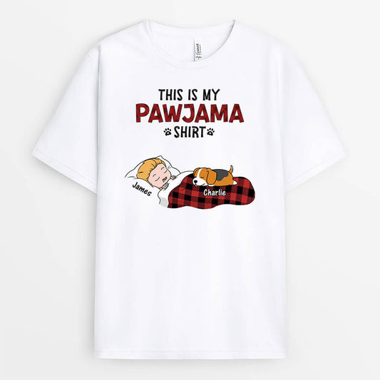 3303AUS1 this is my pawjama shirt  personalized gifts for dog dad