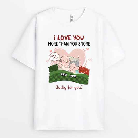 3672AUS2 i love you more than you snore lucky for you personalized t shirt for couple_1