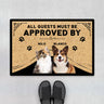 Personalized All Guests Must Be Approved By Door Mats